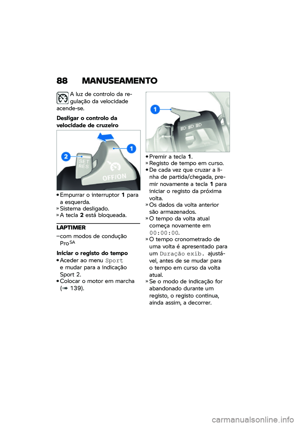 BMW MOTORRAD F 900 R 2021  Manual do condutor (in Portuguese) �E�E �����������Q�
� ��\f�! �� �\b�
����
��
 �� �����\f���$�)�
 �� ����
�\b�������\b��������
����,�
�/�	� � �!���\b���,� ��	�0��,��!�
��	��