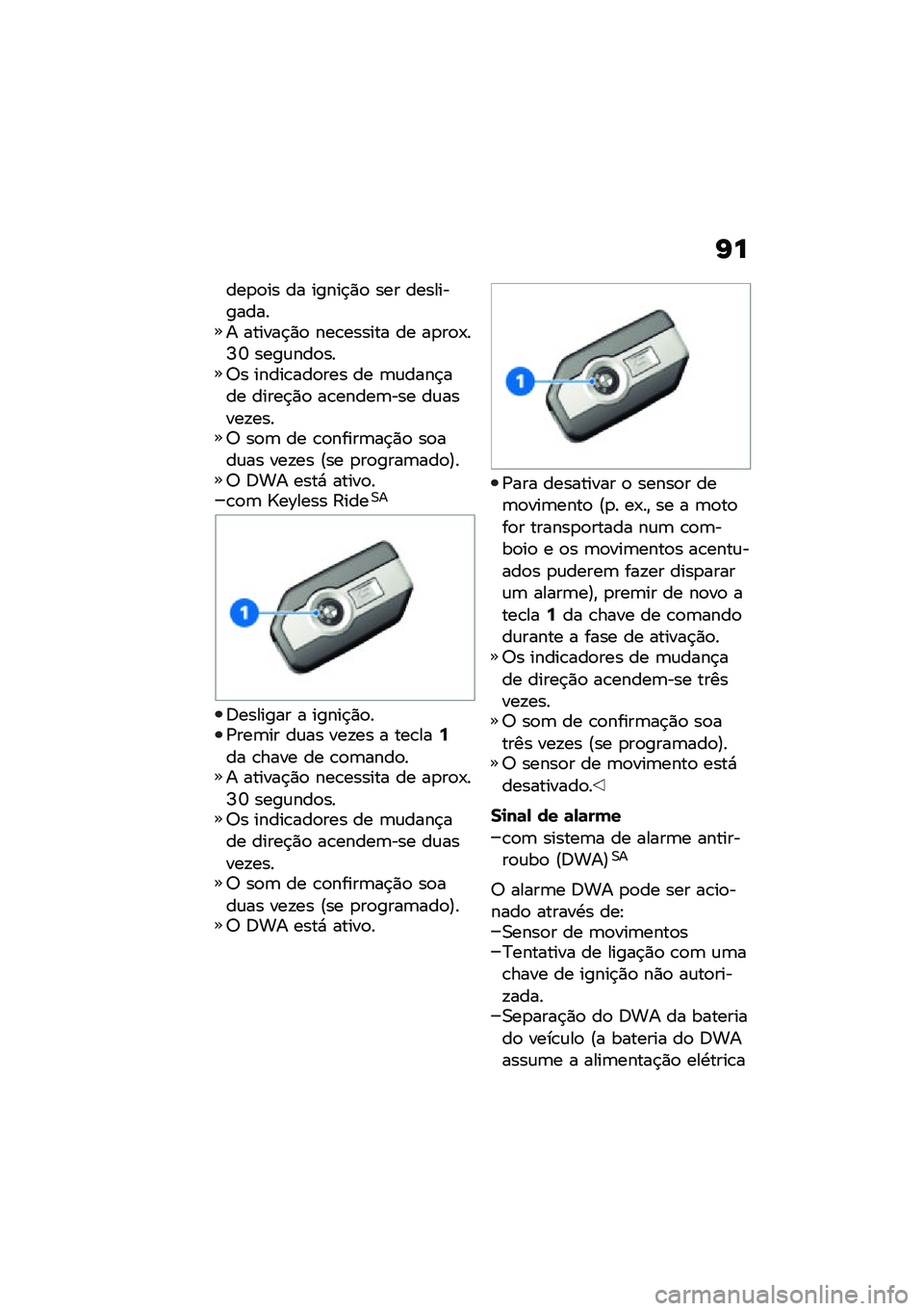 BMW MOTORRAD F 900 R 2021  Manual do condutor (in Portuguese) �G�
���
�
�� �� �����$�)�
 ��� ������������ ������$�)�
 ���\b������ �� ��
��
�-��I�U ����\f���
���6� �����\b���
��� �� �	�\f����$���