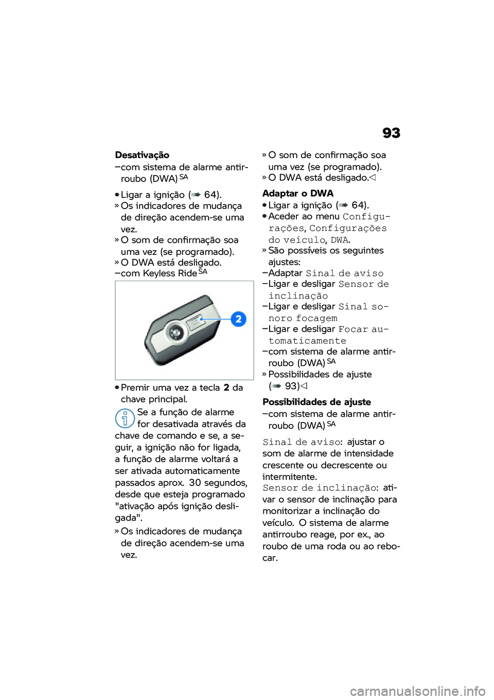 BMW MOTORRAD F 900 R 2021  Manual do condutor (in Portuguese) �G�N
����	�\b�
�0�	�
��
�\b�
�	 ������	� �� �����	� ��������
�\f��
 �@�;���A�0�
�&���� � �����$�)�
 �@�S�Q�A��6� �����\b���
��� �� �	�\f����$���