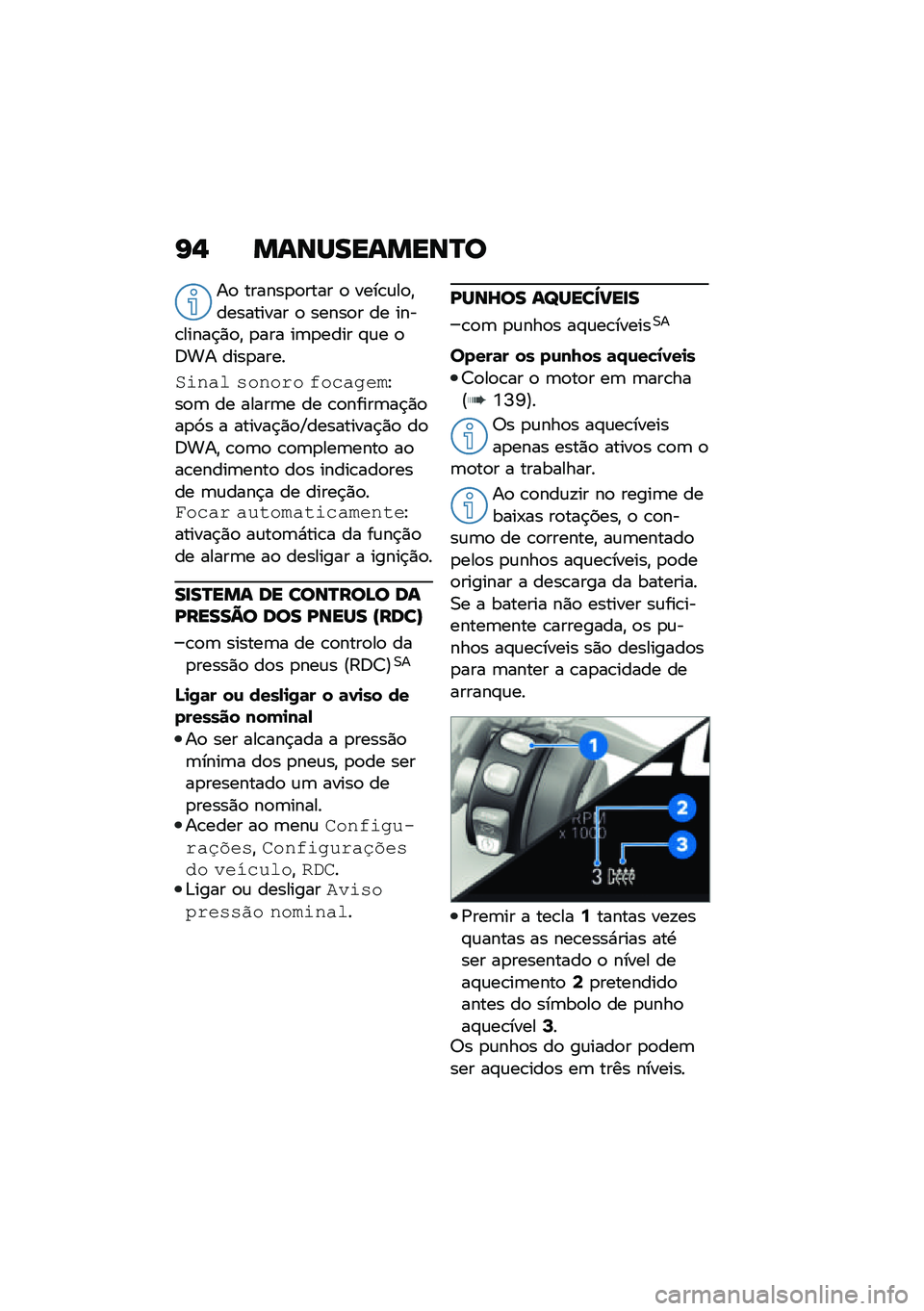 BMW MOTORRAD F 900 R 2021  Manual do condutor (in Portuguese) �G�$ �����������Q�
��
 ������
�
���� �
 ����\b�\f��
�"��������� �
 �����
� �� ����\b�����$�)�
�" �
��� ��	�
���� �#�\f� �
�;�� ����
���