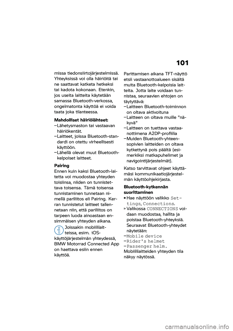 BMW MOTORRAD F 900 R 2021  Käsikirja (in Finnish) �\f�
�\f
�����
 ���\b�����������	���\b���\b�
�����	��5�"��\b� ������	 �\f�� ��
�
�
 �"�	����!���	 ��
���\b ��
�
���
�\f�
� ��
���\b��
 �"�\b���\b��
