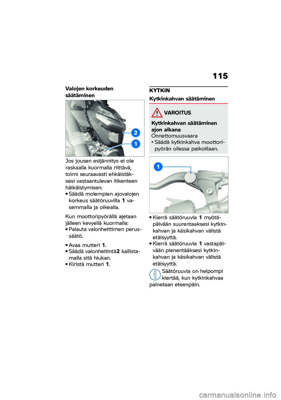 BMW MOTORRAD F 900 R 2021  Käsikirja (in Finnish) �\f�\f�,
���)��
��# �\b���\b��(���#������!��#��#
�#�� �����\b� �\b����	����� � �\b� ��
�\b��
���
�
�
�
�
 ������
�
�
�
 ������	�\f�	������ ��\b��