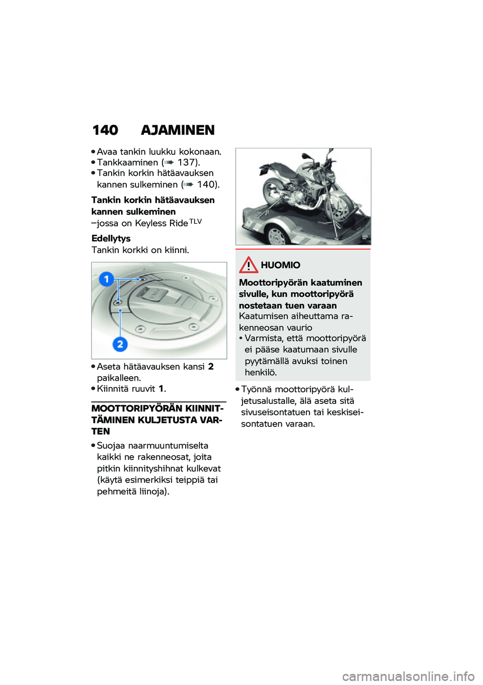 BMW MOTORRAD F 900 R 2021  Käsikirja (in Finnish) �\f�!�
 ��������
�-�\f�
�
 ��
���� �
����� ������
�
����
����
�
����\b� �1�L�:�N�2���
���� ������ �"�	��	�
�\f�
����\b���
���\b� ���
��\b���