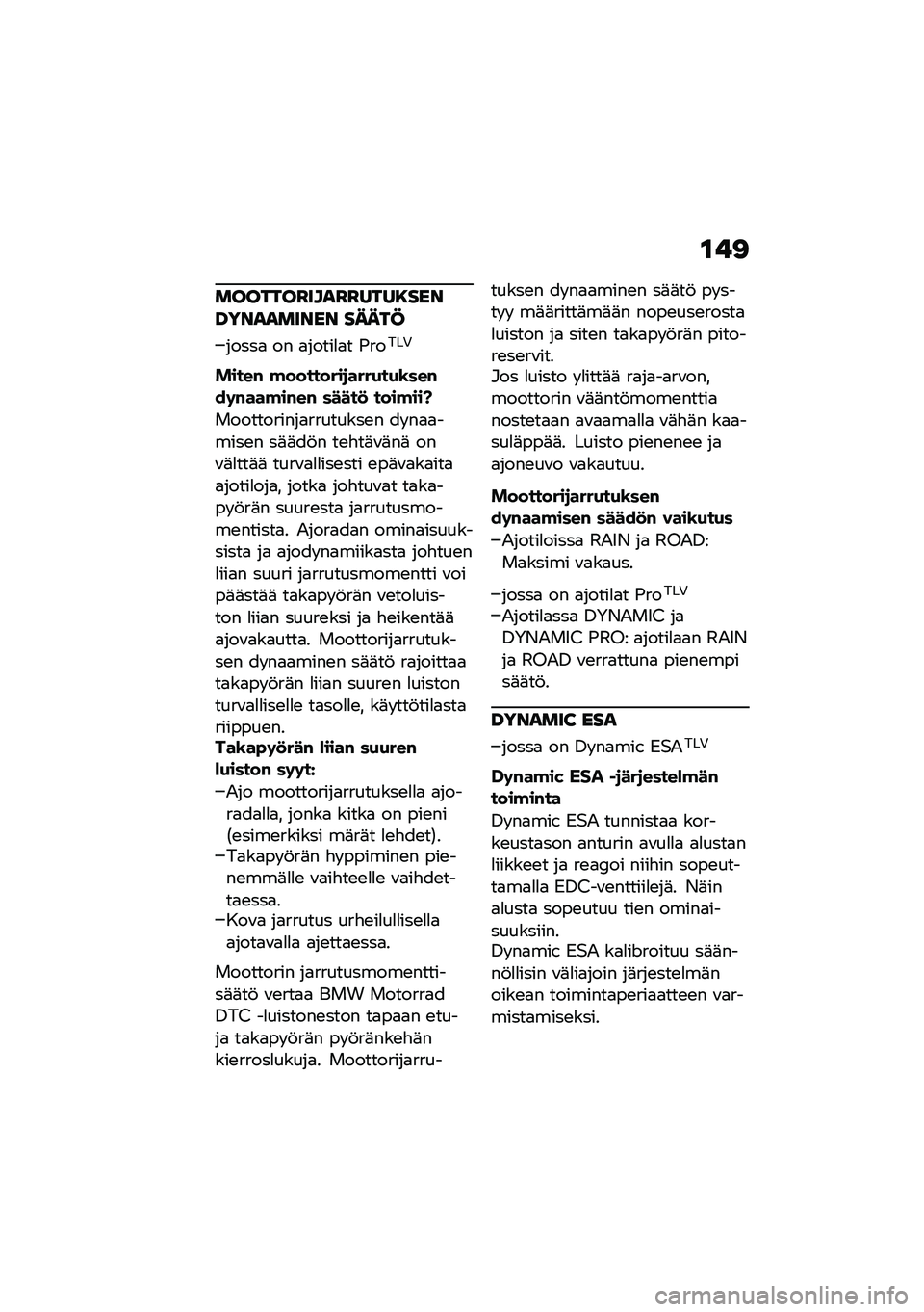 BMW MOTORRAD F 900 R 2021  Käsikirja (in Finnish) �\f�!�<
�������C����C�C����8����G��������� �����@
�����
 �� �
�����
�
� �(�����+
�����# �!��������
����(��(�\b���#��	�#���!��#��# ���