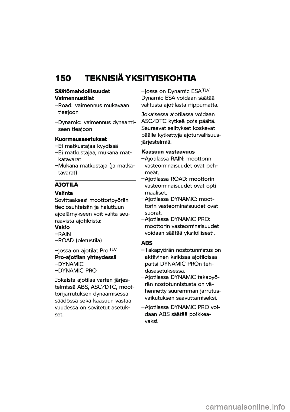 BMW MOTORRAD F 900 R 2021  Käsikirja (in Finnish) �\f�,�
 ���8����� ��8�������8�����
�����
�!��\f���)�)���(�(���
����!��#�#�(����)��
�3��
�� �\f�
���\b���� ����
�\f�
�
����\b�
����
�/� ��
�