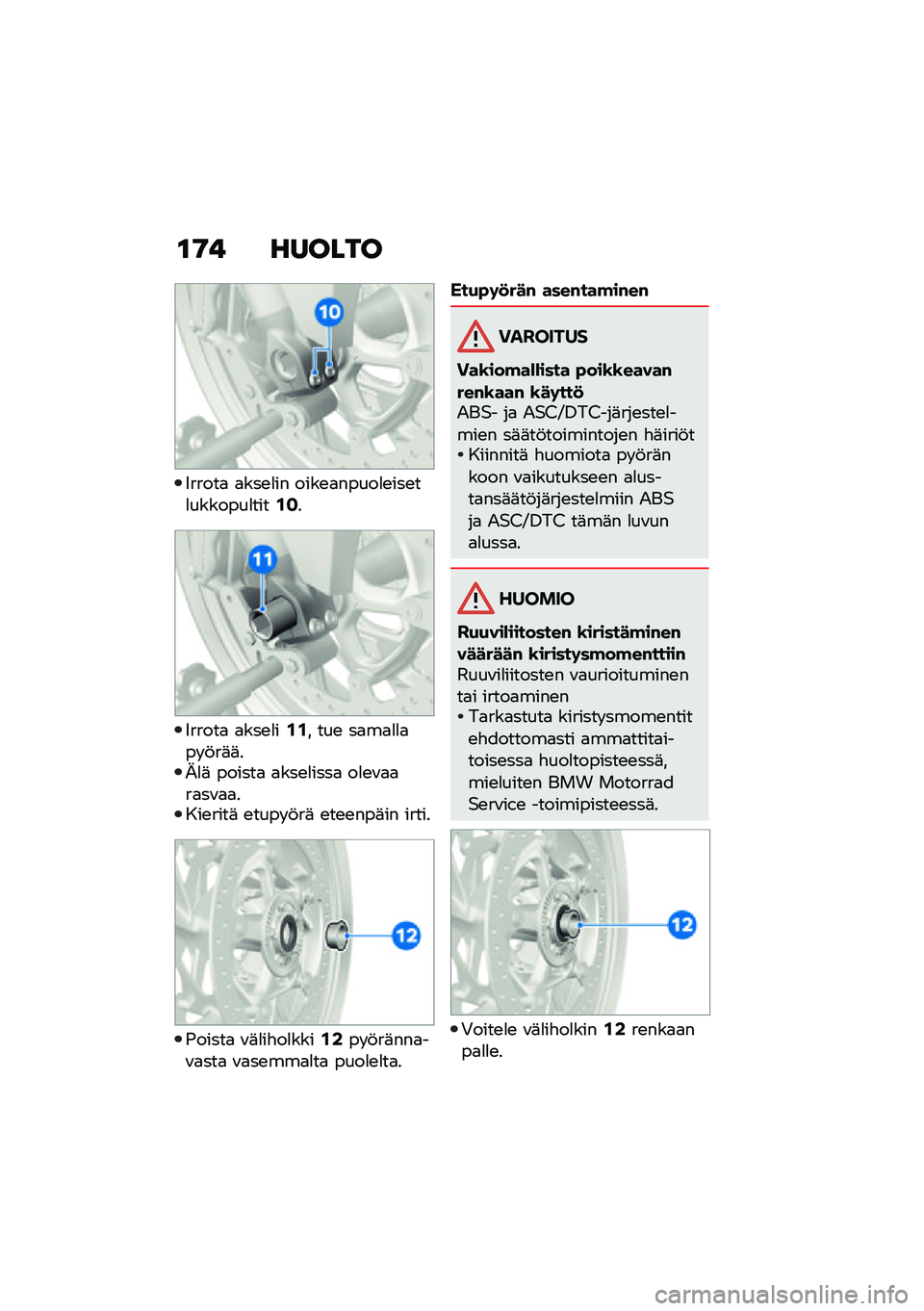 BMW MOTORRAD F 900 R 2021  Käsikirja (in Finnish) �\f�9�! ������
�6�����
 �
���\b�
�� ����\b�
�����
�\b���\b��
�������
����/�@�
�6�����
 �
���\b�
��/�/� ���\b ��
��
�
�
�
�� �!��	�	��<�
�	 ������
