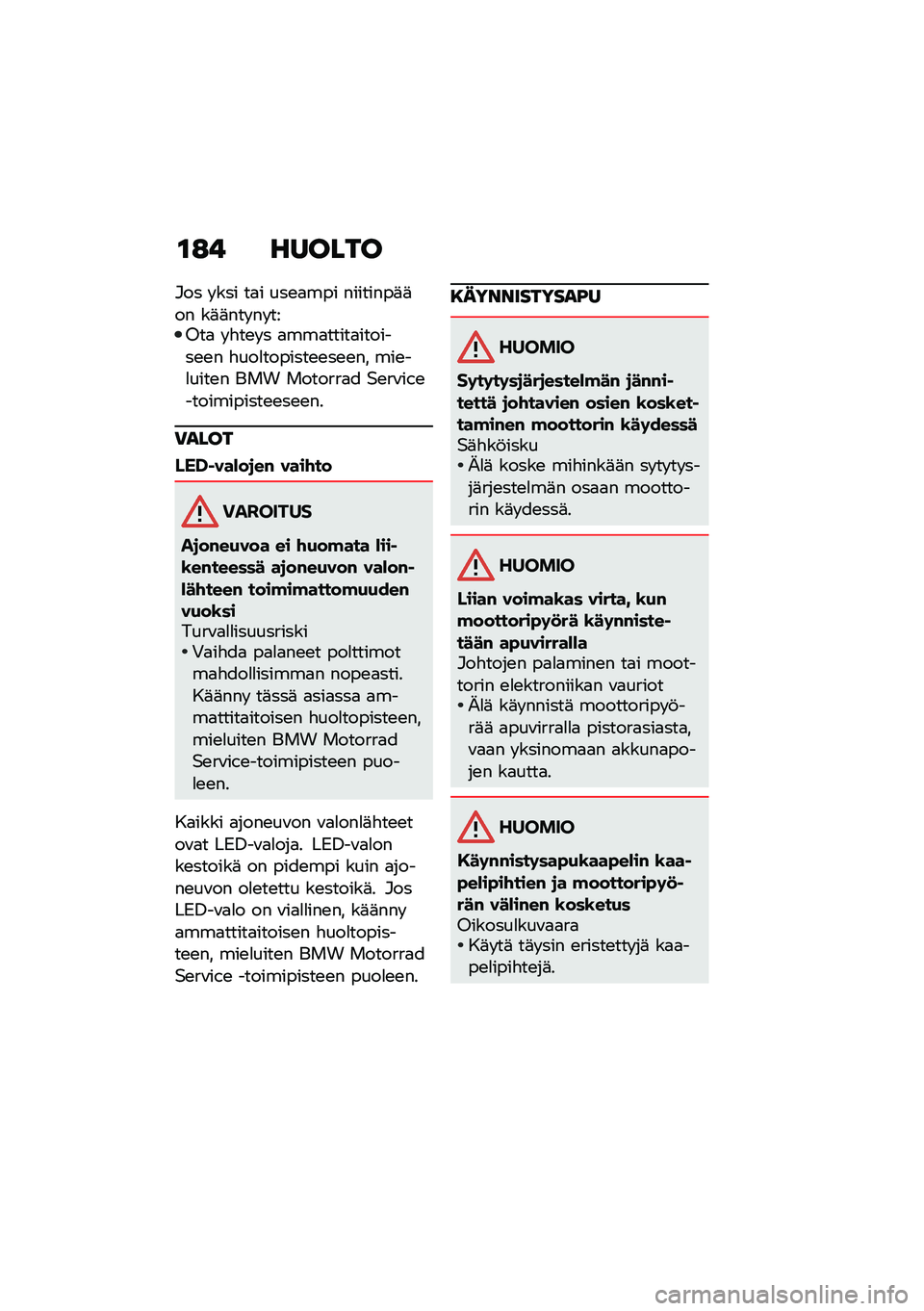 BMW MOTORRAD F 900 R 2021  Käsikirja (in Finnish) �\f�:�! ������
�#�� � ��� ��
� ���\b�
��� ��������	�	�� ��	�	��� �� ���8��
 � �"��\b� � �
���
�����
�������\b�\b� �"���
�������\b�\b��\b�\b��