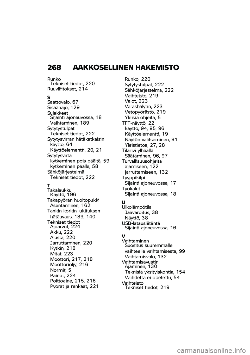 BMW MOTORRAD F 900 R 2021  Käsikirja (in Finnish) ��3�: ���8�8��������� ���8������
�3������\b�����\b� ���\b���� �%�%�G�3���\f��
�������\b�� �%�L�C
��$�
�
����\f�
�
�� �E�N�$���	�	��
��� �L�%�