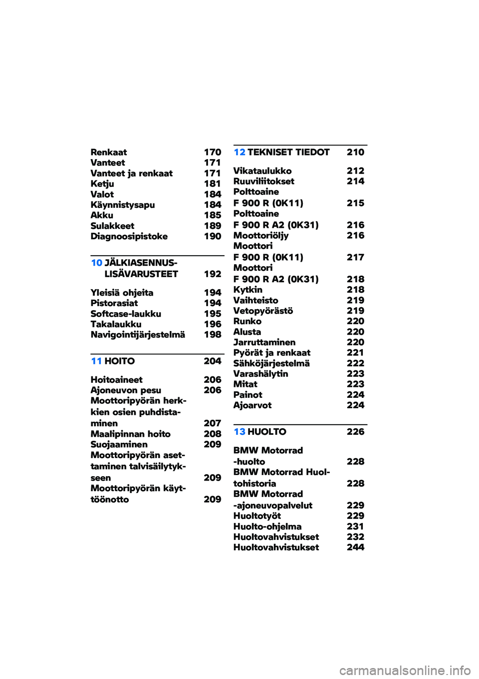 BMW MOTORRAD F 900 R 2021  Käsikirja (in Finnish) �C��%�.� � � �\f�9�
�)� �%���� �\f�9�\f�)� �%���� �&�  �*��%�.� � � �\f�9�\f�8���&�+ �\f�:�\f�)� ��� �\f�:�!�8�2�#�%�%����#�� �0�+ �\f�:�!��.�.�+ �\f�:�,��+�� �.�.��� �\f�:�