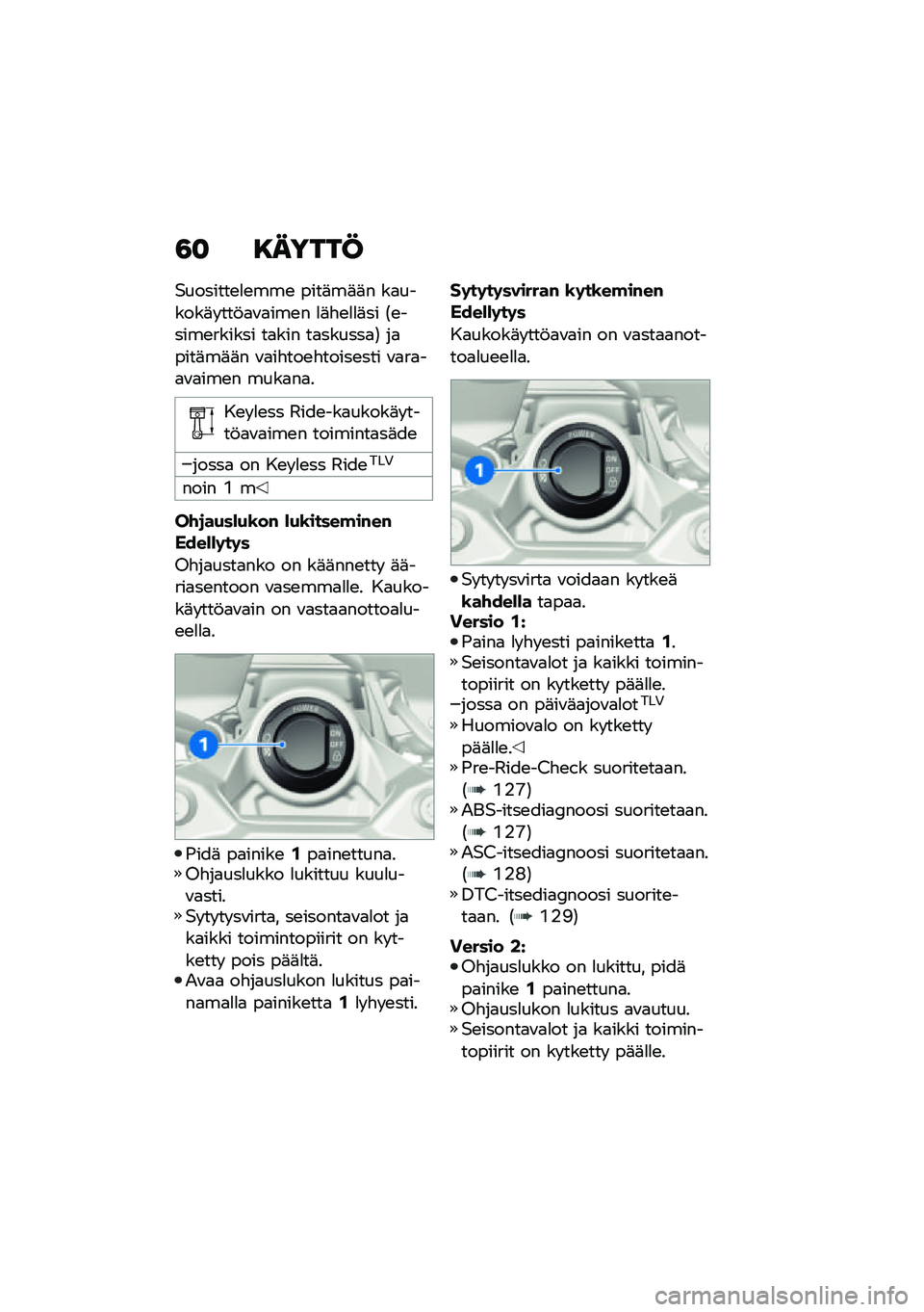 BMW MOTORRAD F 900 R 2021  Käsikirja (in Finnish) �3�
 �8�����@
�$�������\b�
�\b���\b ����	��	�	� ��
������	� ���!�
�\f�
���\b� �
�	�"�\b�
�
�	�� �1�\b�����\b������ ��
��� ��
������
�2 ��
����	��