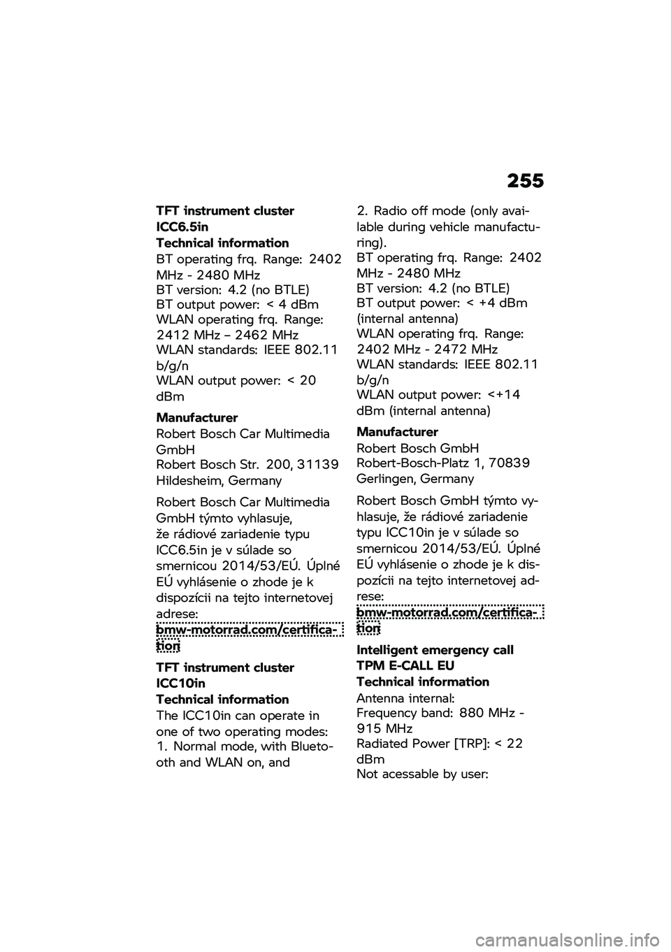 BMW MOTORRAD F 900 R 2021  Návod na používanie (in Slovak) ��-�-
�%�N�% �\f��.�����
�� ��-��.��
���#�#�E�+�C�\f�
�%�
��1��\f��	�- �\f������	��\f��
�� ��������$�A �/��{�! �@��$�A��J �6�X�\�6��c� � �6�X�^�\ ��c��� ��