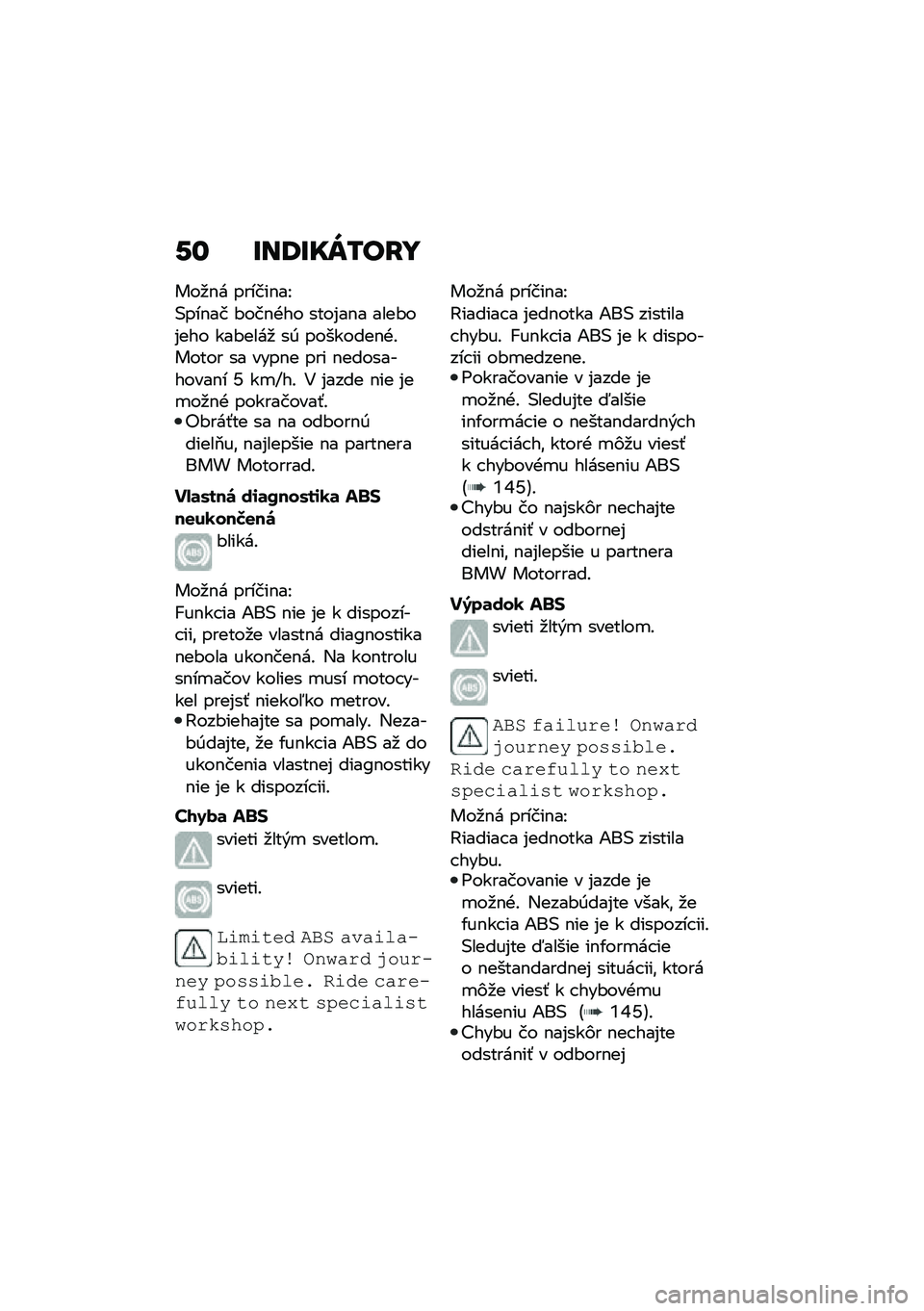 BMW MOTORRAD F 900 R 2021  Návod na používanie (in Slovak) �-�\f �F��:�F��W�/��I�
���
�$� ������$��J
�(���$�� �#���$�+�� ����%��$� ����#��%��� ���#����
 ��0 ��������$�+�!����� �� ����$� ��� �$����