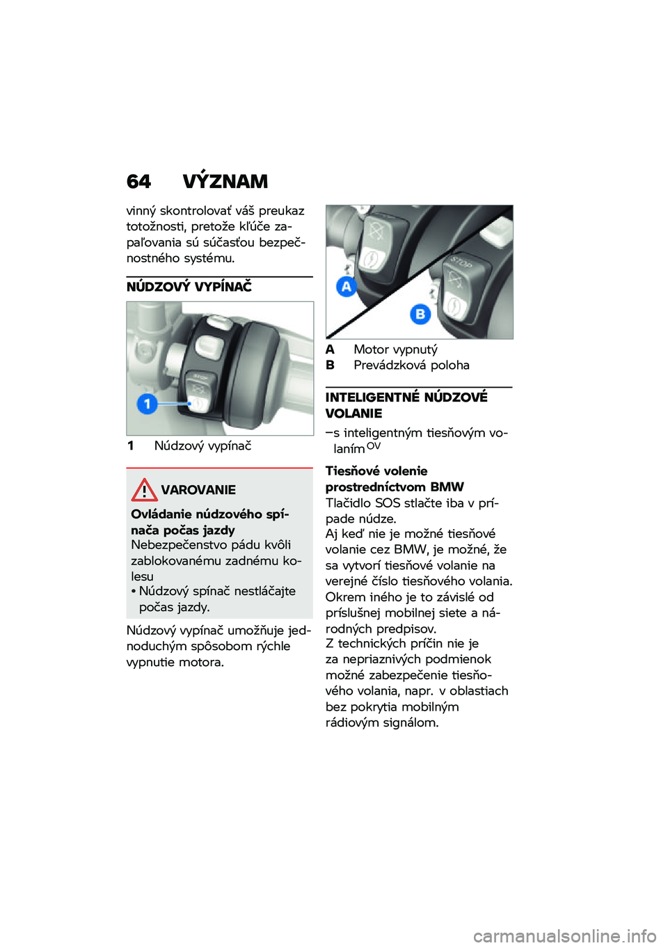 BMW MOTORRAD F 900 R 2021  Návod na používanie (in Slovak) �7�" ��Y�S���	
���$�$�& ����$��������- ��� ������������
�$�����\f ������
� ��5�0�� ������5����$�� ��0 ��0����-�� �#�������$����$�+�