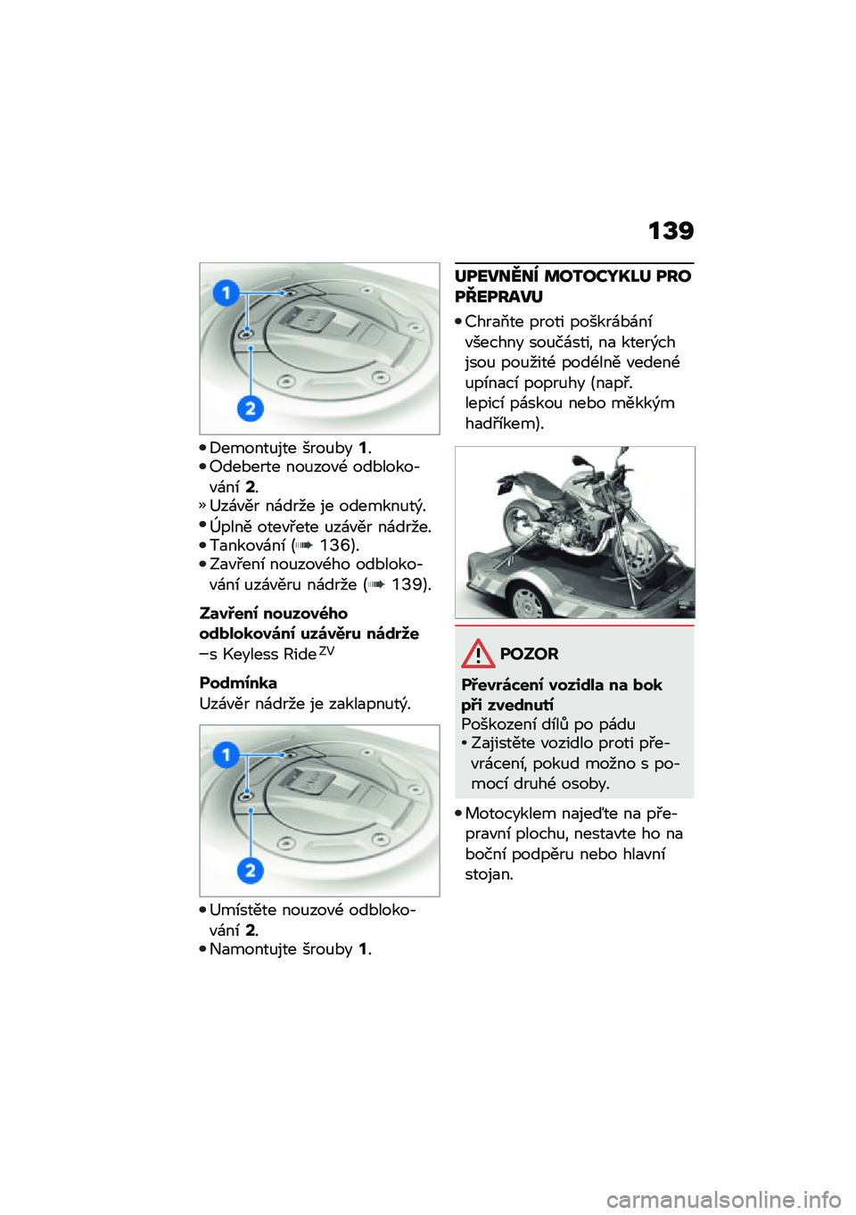 BMW MOTORRAD F 900 R 2021  Návod k obsluze (in Czech) ��V�R
�8������%��� ����%�*��@��:���*���� ���%���"�- ���*�����,�"�\f��\b�B��<��\f�"�� ��\f���� �� �������%��)�
�I���� ����"�#��� �%��\f�"��