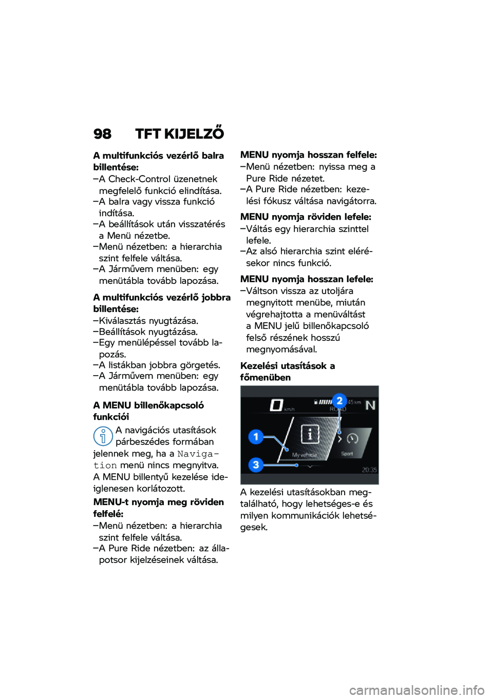 BMW MOTORRAD F 900 R 2021  Kezelési útmutató (in Hungarian) �I�G ��� ���\f�
���Y
� ��\f��
�
�-�\f����
��	 �����&��: �(���&��(�
�����
��	��]
�) �>��
�.�\f�b�>������ �	��
��
���
�\f�\b�
��/�
��
��# �/�
��\f�.�(�, �
��(