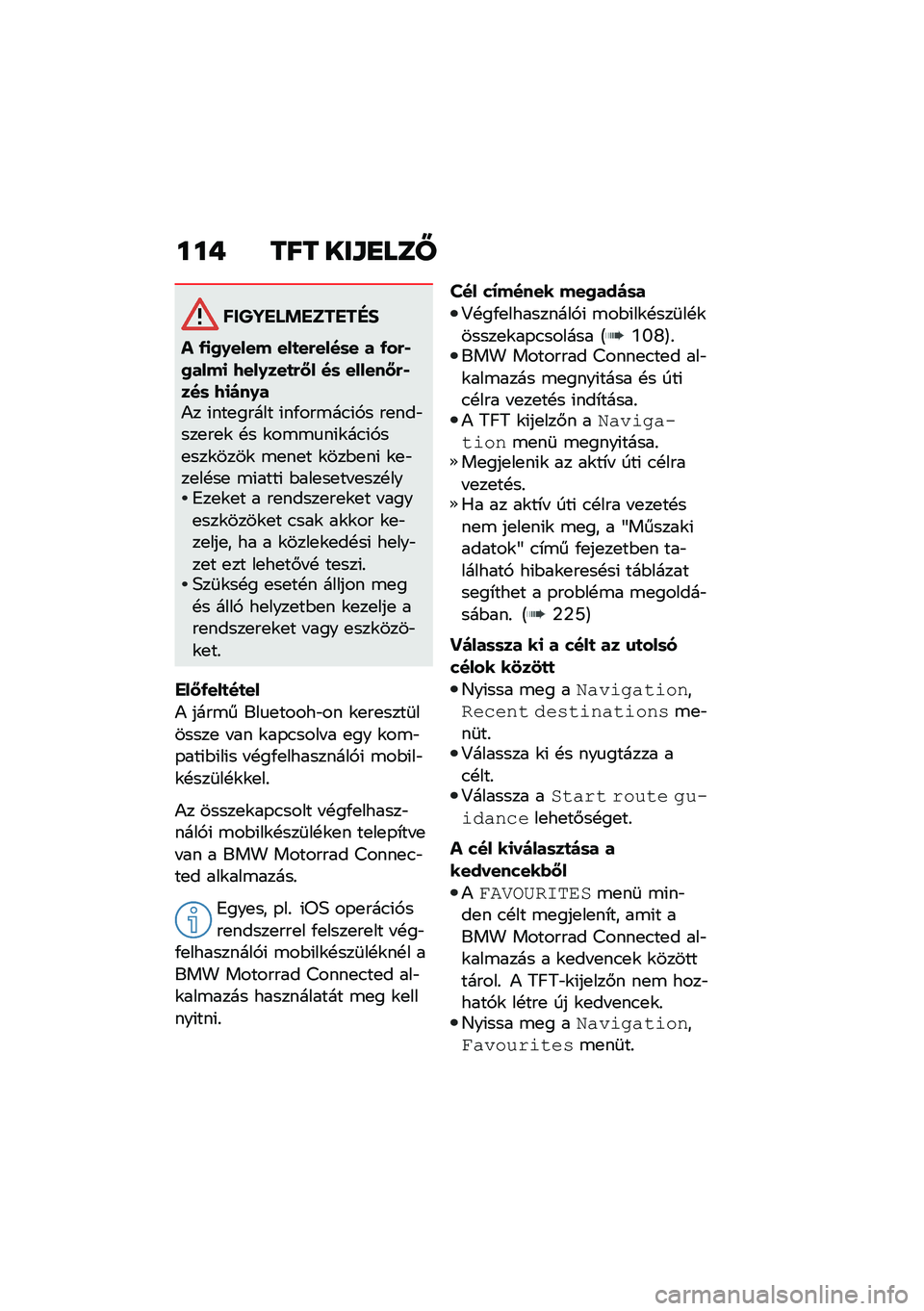 BMW MOTORRAD F 900 R 2021  Kezelési útmutató (in Hungarian) ��� ��� ���\f�
���Y
������ �!������"�#
� �-�
�0�.���� ���
��&����	� � �-��&�*�0����
 �7���.���
�&�:� ��	 ������:�&�*���	 �7�
���.��)� �(���
��