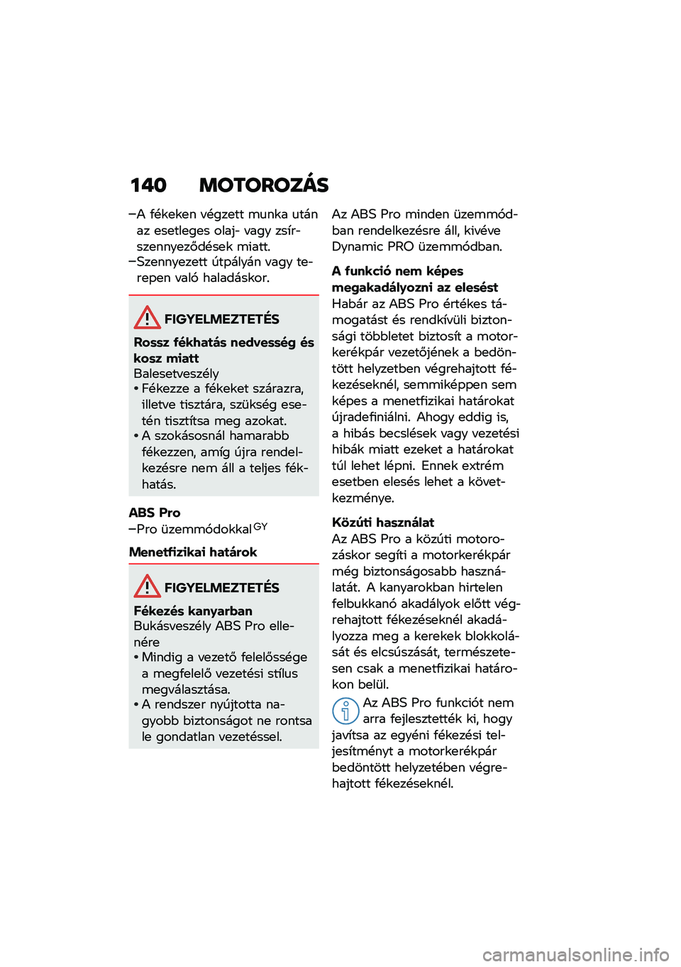 BMW MOTORRAD F 900 R 2021  Kezelési útmutató (in Hungarian) ��� �	��������
�) �/�!�\f�
�\f�
� � �!���
�� �\b�
��\f� �
����� �
��
���
��
� �����" � ��� ���*��"���
����
��#��!��
�\f �\b�(����%�5��
����
��
��