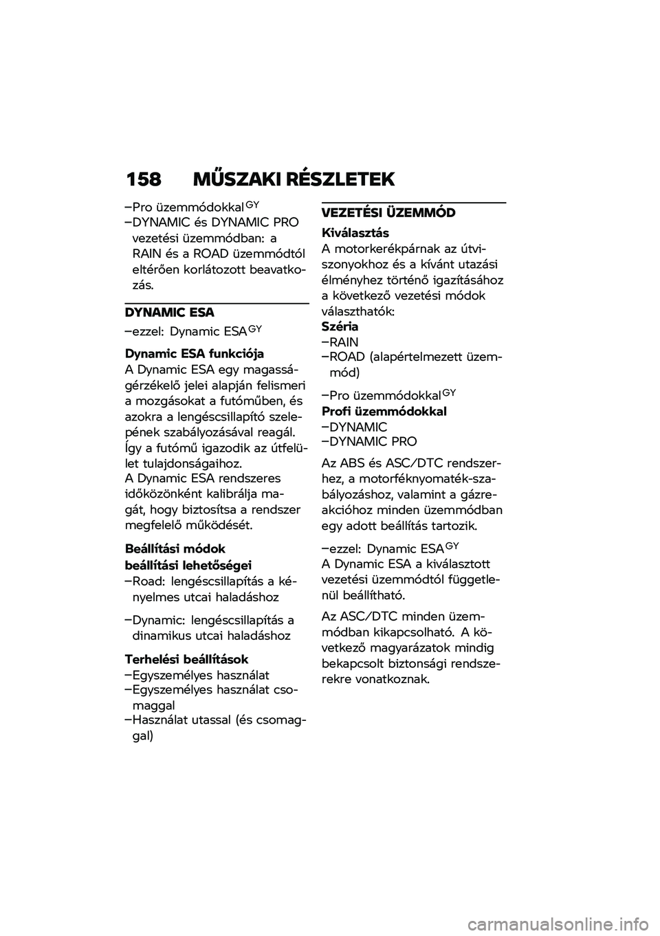 BMW MOTORRAD F 900 R 2021  Kezelési útmutató (in Hungarian) ��7�G �	�[����� ��E����
��
�
�I�� �	��
�\b�\b�,���\f�\f���9�:
�=�:�D�)��&�> �!� �=�:�D�)��&�> �I�@�� �
��
��!��( �	��
�\b�\b�,��$���F ��@�)�&�D �!� � �@��)�= �	��
�\