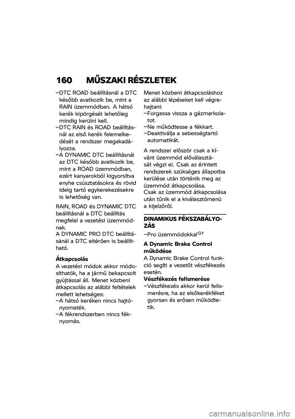 BMW MOTORRAD F 900 R 2021  Kezelési útmutató (in Hungarian) ��=� �	�[����� ��E����
��
�
�=�7�> �@��)�= �$�
����*������ � �=�7�>�\f�!��#�$�$ �� ���\f���(�\f �$�
� �\b�(�� ��@�)�&�D �	��
�\b�\b�,��$���% �) �����,�\f�
��