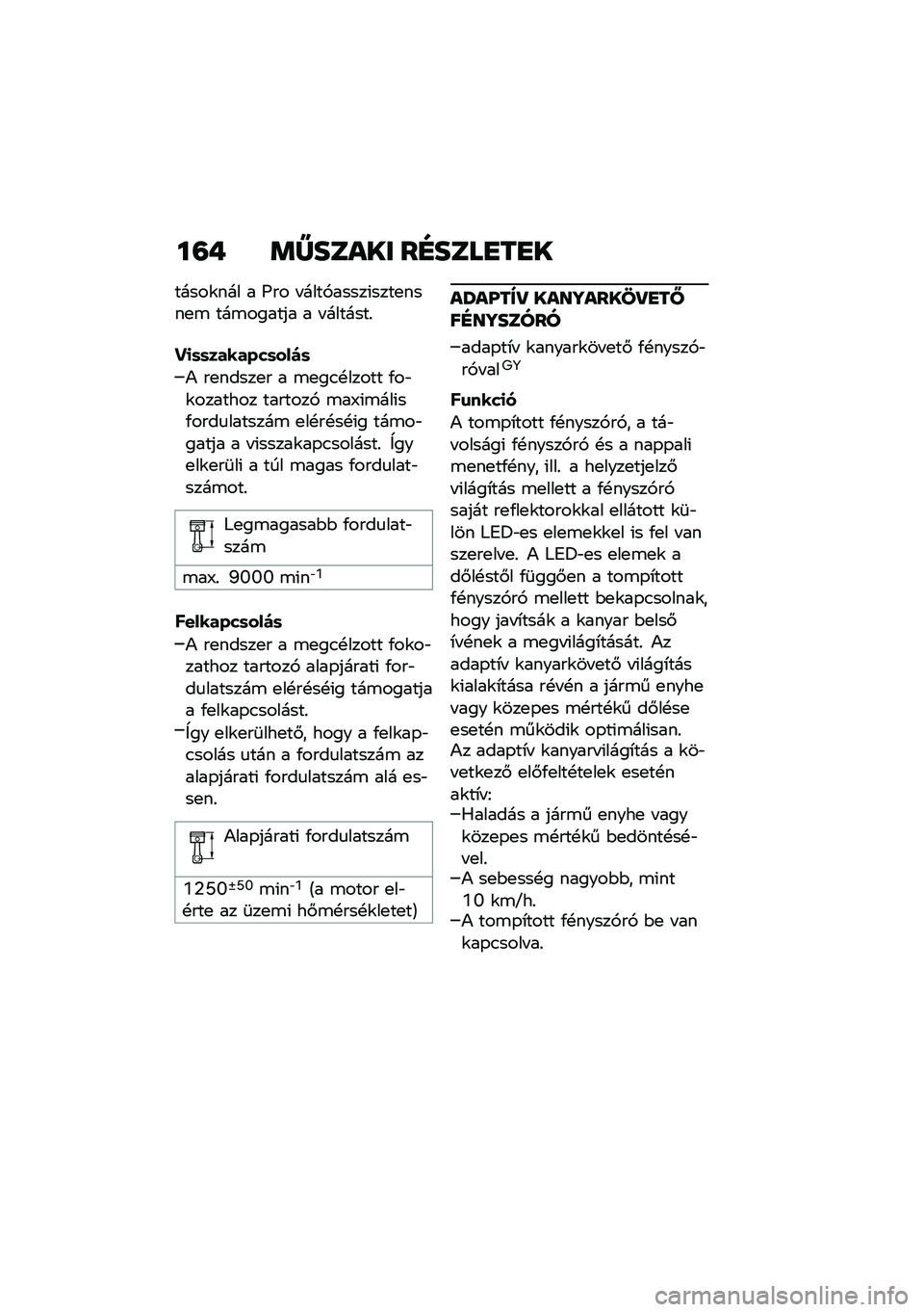 BMW MOTORRAD F 900 R 2021  Kezelési útmutató (in Hungarian) ��=� �	�[����� ��E����
��
�
�����\f��� � �I�� � ����,�����(����
����
�\b ���\b������ � � �������%
��
�	�	�������	����	
�) ��
�����
� 