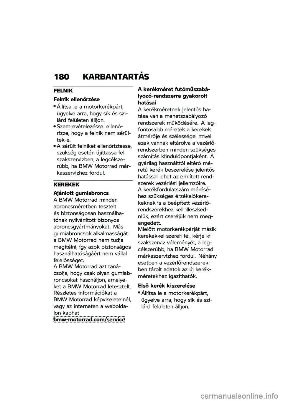 BMW MOTORRAD F 900 R 2021  Kezelési útmutató (in Hungarian) ��G� ����\b��������
��
����
�����
� ������:�&���	�
�]���*��� ��
 � �\b�����\f�
��!�\f�-�����	���
�� �
 ����� ���� ��*�\f �!� ���(�"���