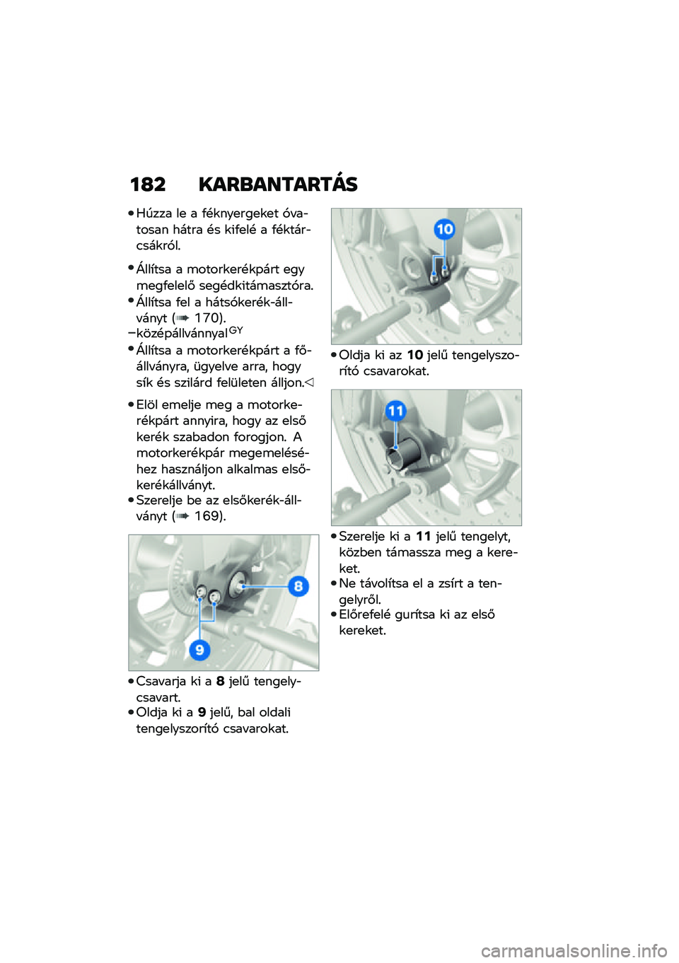 BMW MOTORRAD F 900 R 2021  Kezelési útmutató (in Hungarian) ��G� ����\b��������
�0���� ��
 � �/�!�\f���
���
�\f�
� �,� ��"����� ����� �!� �\f�(�/�
��! � �/�!�\f����"�.���\f��,��%
�]���*��� � �\b�����\f�
�