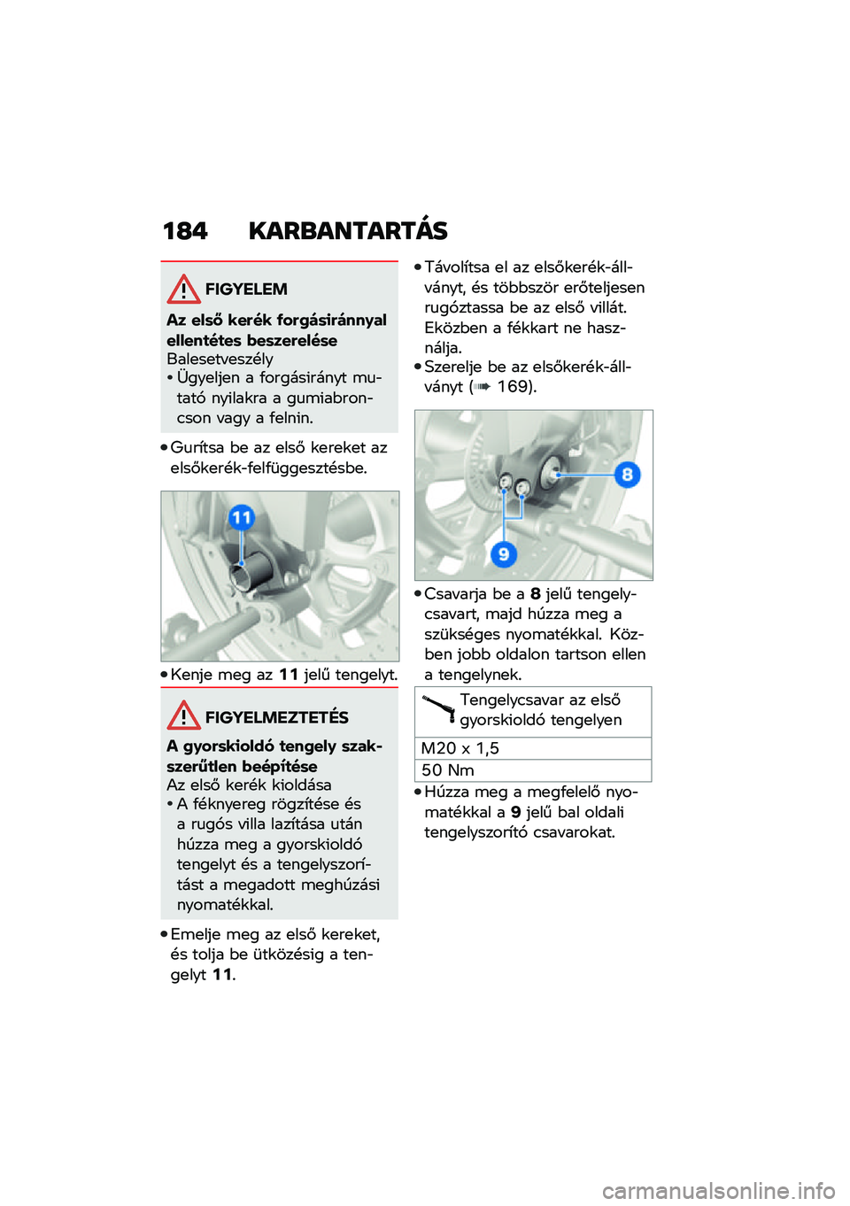 BMW MOTORRAD F 900 R 2021  Kezelési útmutató (in Hungarian) ��G� ����\b��������
������ ��!
�� ���	�: ���&�� �-��&�0��	�
�&����.��������
��
��	 �(��	���&����	�����
��
�� �
���!���Y���
���
� � �/��