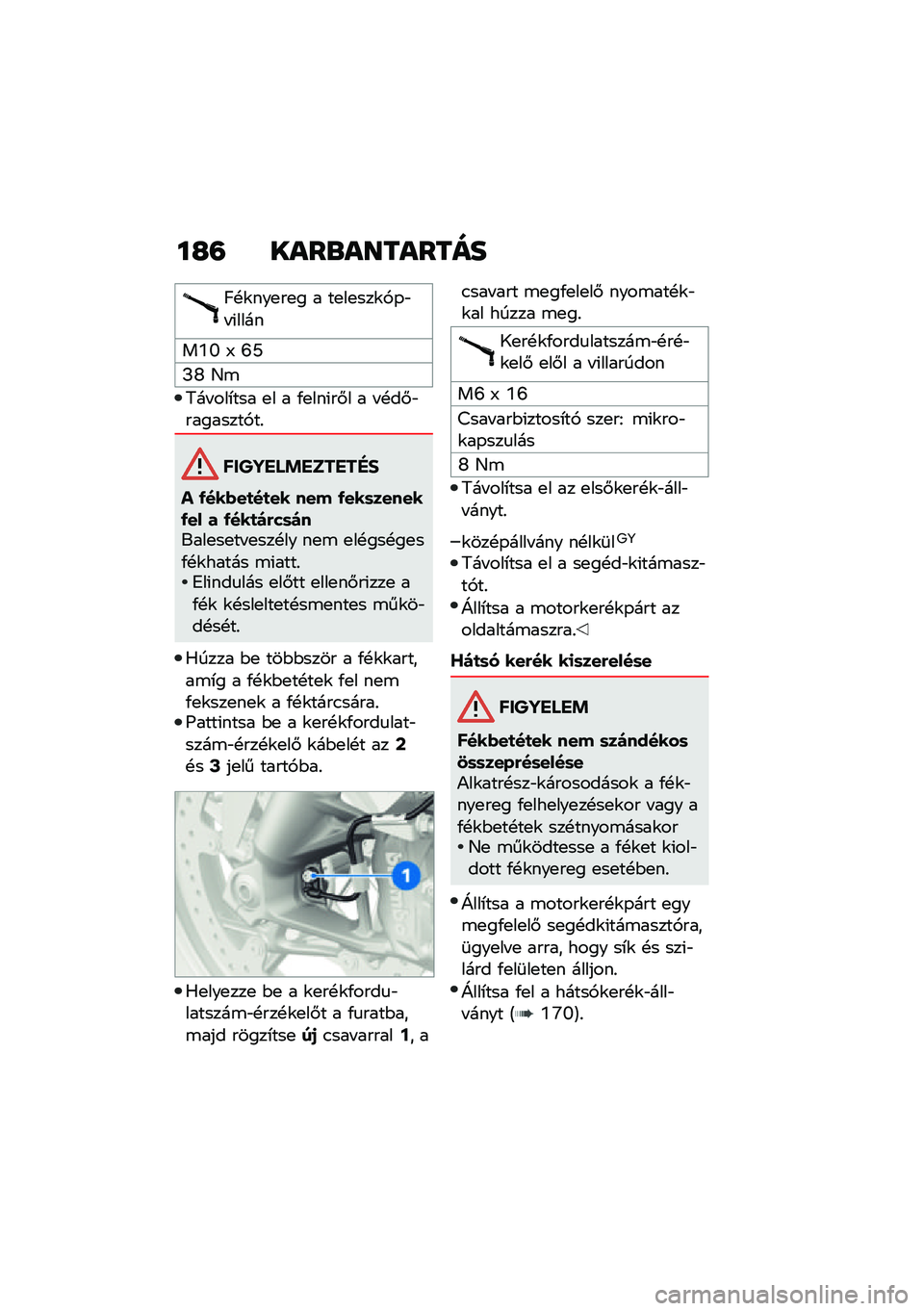 BMW MOTORRAD F 900 R 2021  Kezelési útmutató (in Hungarian) ��G�= ����\b��������
�C�!�\f���
��
� � ��
��
���\f�,�-�"� �(����
��Z�U �; �S�N
�J�W �D�\b
�7�� ���*��� �
� � �/�
���(��#� � � �!��#�"��������,��%
���
