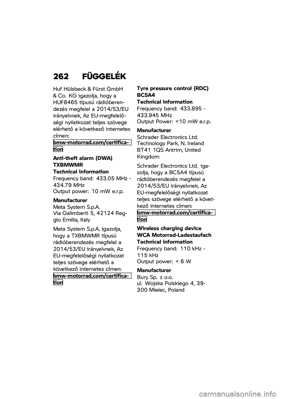 BMW MOTORRAD F 900 R 2021  Kezelési útmutató (in Hungarian) ��=� ��W�P�P�
��E�
�0�
�/ �0�	���$�
�.�\f �r �C�	��� �9�\b�$�0�r �>��% �1�9 �(�������� ���� ��0�<�C�W�Q�S�N ��*�-�
�� ����(�,�$�
��
��"��
��!� �\b�
��/�
��
� � �