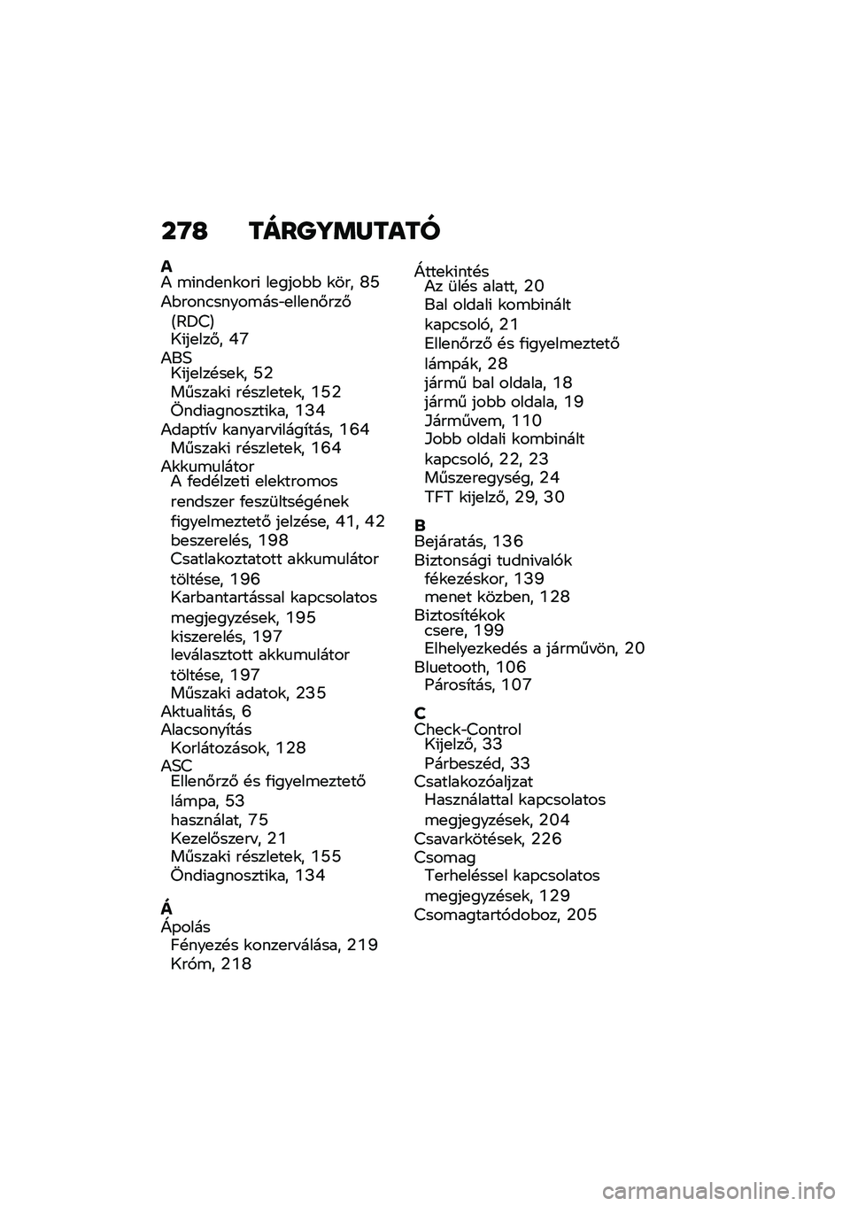 BMW MOTORRAD F 900 R 2021  Kezelési útmutató (in Hungarian) ��Q�G ����P�]�	�X����
��) �\b�(���
��\f���( ��
����$�$ �\f��� �W�N�)�$����.�����\b���"�
���
��#���#�A�@�=�>�B�1�(��
���#� �Q�\�)��5�1�(��
���!��
�\f� �N�2�