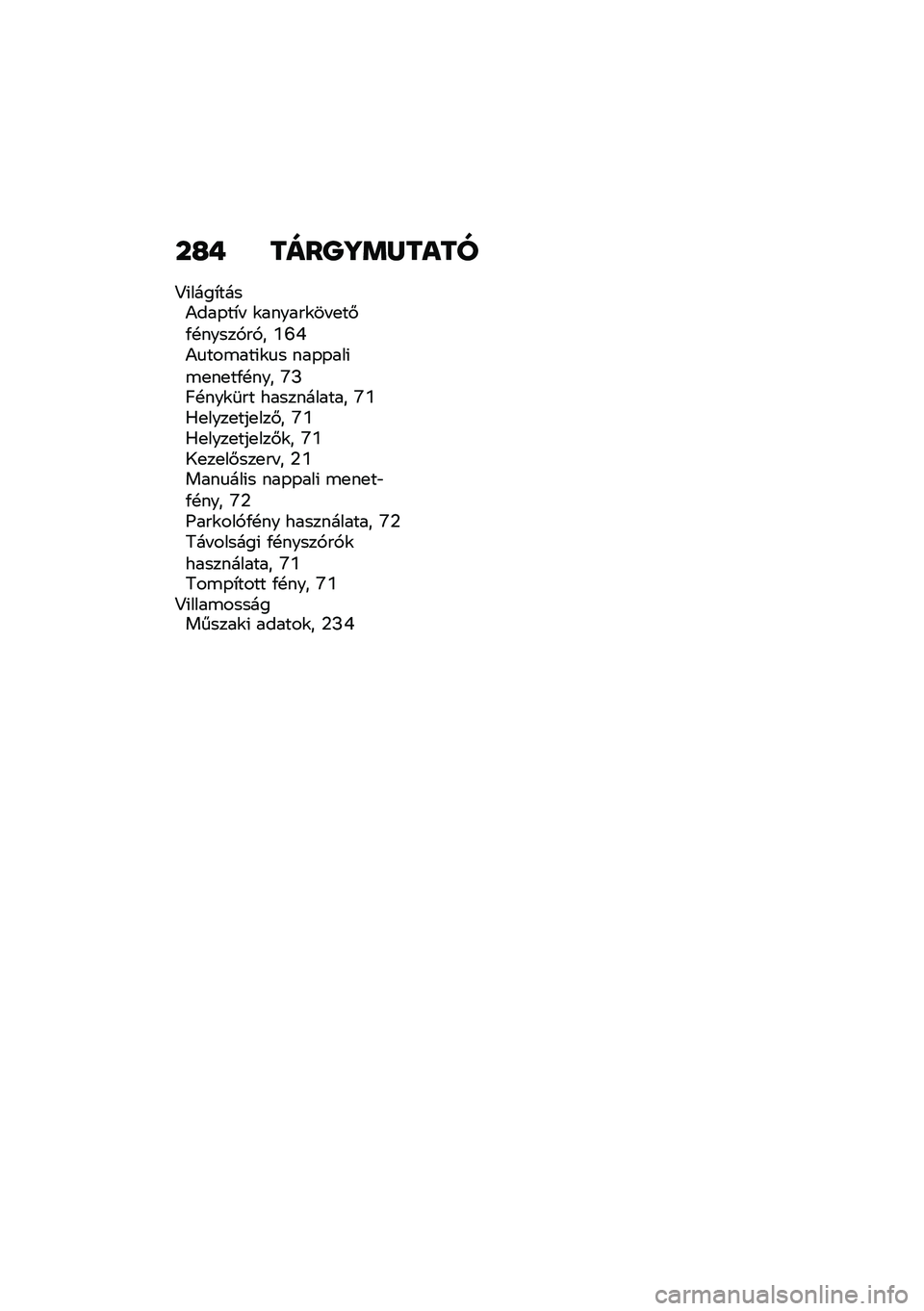 BMW MOTORRAD F 900 R 2021  Kezelési útmutató (in Hungarian) ��G� ����P�]�	�X����
�?�(����*����)���-��*�  �\f������\f�� �
��#�/�!�����,��,� �Z�S�Q�)�
���\b���(�\f�
� ���-�-���(�\b�
��
��/�!��� �\�J�C�!���\f�	�� �