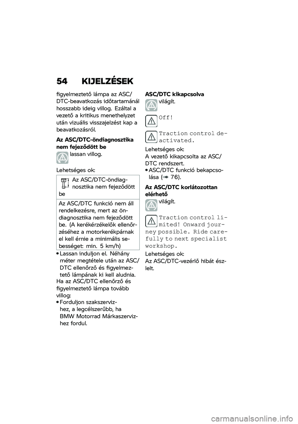 BMW MOTORRAD F 900 R 2021  Kezelési útmutató (in Hungarian) �7� ���\f�
���E��
�
�/�(���
��\b�
���
��# ���\b�-� �� �)�5�>�P�=�7�>�"�$�
�� ���\f���� �(��#������\b�����������$�$ �(��
�(� � �(�����% �6������ ��