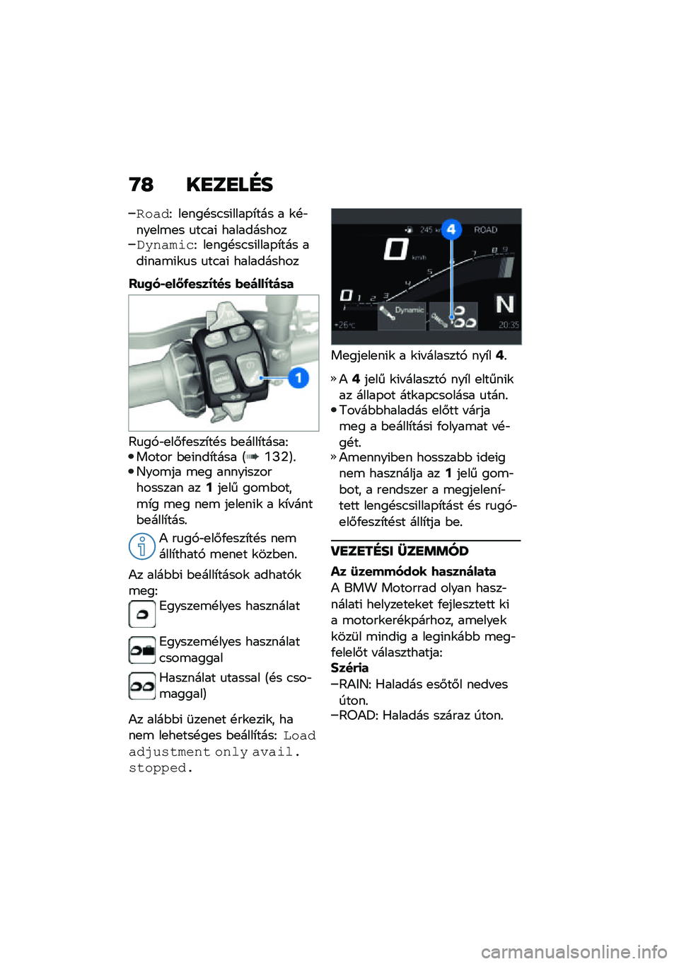 BMW MOTORRAD F 900 R 2021  Kezelési útmutató (in Hungarian) �Q�G ��
��
��E�
�����F ��
���!��.��(����-�*��� � �\f�!�"���
��\b�
� �
��.��( �����������*�����\f��F ��
���!��.��(����-�*��� ���(���\b�(�\f�
� �