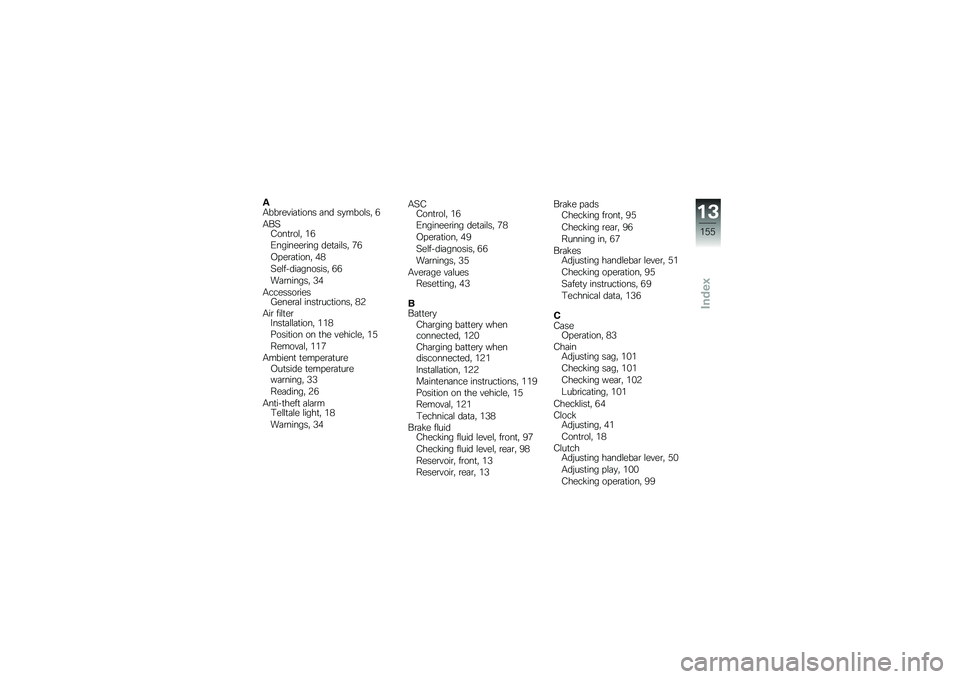 BMW MOTORRAD F 700 GS 2013  Riders Manual (in English) �(�0���\b��"��	�
���� �	�� ��
����\f��  �/
�0��7�:���
�\b��\f�  �&�/
�1�������\b��� ���
�	��\f��  �2�/
�.���\b�	�
����  ��(
�7��\f��!���	�������  �/�/
�