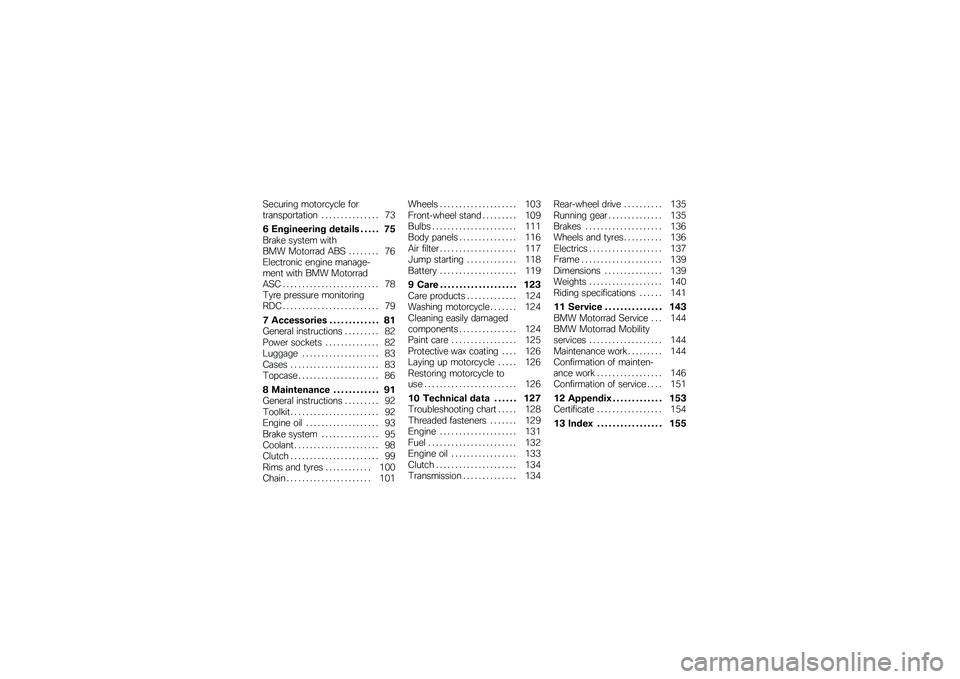 BMW MOTORRAD F 700 GS 2013  Riders Manual (in English) �7����\b��� ���
��\b��
��\f� ���\b�
�\b�	�����\b�
�	�
��� � � � � � � � � � � � � � � � �2�5
�% �&��$��������$ ���\b�\f��� � � � � � ����\b�	�