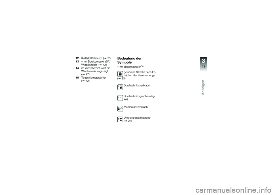 BMW MOTORRAD F 700 GS 2013  Betriebsanleitung (in German) �����\f���	�������#�#�	��\f�\b� �B�3�2�C
��"�I ��� ��������@���� �B�
�;�C
������������ �B�0�3�C
��#�� ������������ �!��� ���\b��\f��\b��