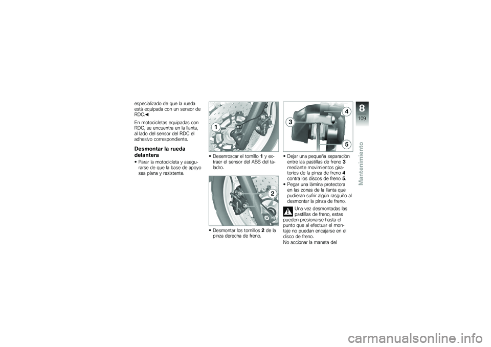 BMW MOTORRAD F 700 GS 2013  Manual de instrucciones (in Spanish) ������������� �� �\f�
� �� �	�
�������  ��\f�
����� ��� �
� ������	 ���;��-�
�#� �
����������� ��\f�
������ ����;��-� �� ����
�