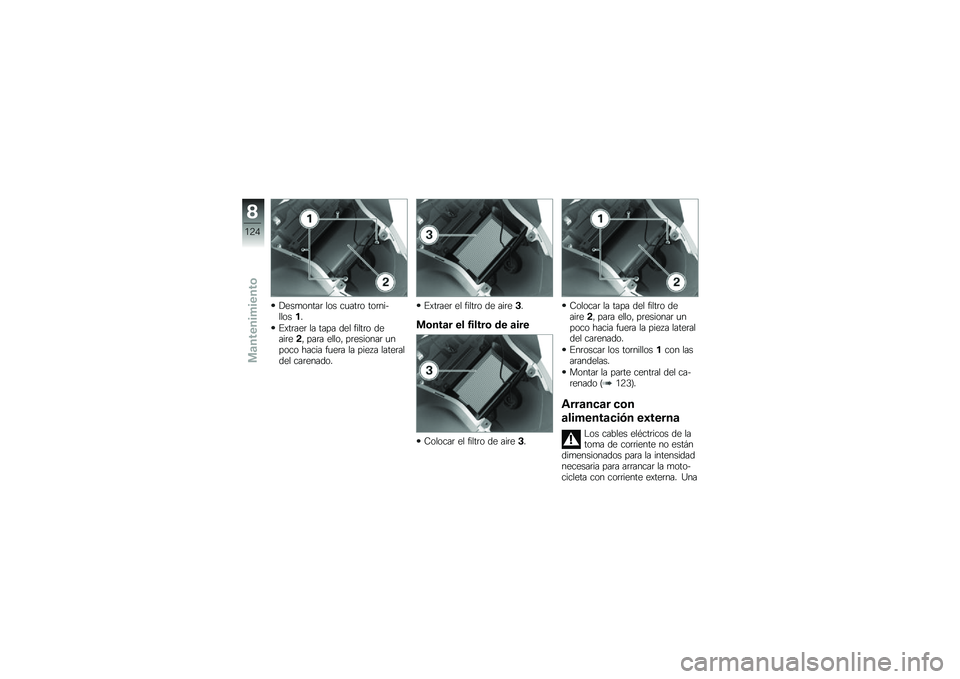 BMW MOTORRAD F 700 GS 2013  Manual de instrucciones (in Spanish) ����
�����	 ��� ��
���	� ���	���$������
�#�)��	���	 �� ���� ��� �����	� �����	��� ���	� ����� ��	�������	 �
����� ����� ��
��