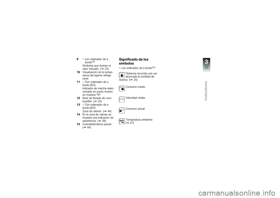 BMW MOTORRAD F 700 GS 2013  Manual de instrucciones (in Spanish) ���� ��	�������	 �� ����	���#�D
�,��
����� �\f�
� ���
���	�� �������	 �������� �<�4�1�=
��,�6���
��������%� �� �� ���
���$�	���
�	� �