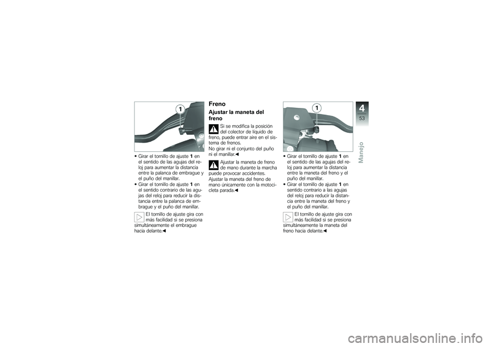 BMW MOTORRAD F 700 GS 2013  Manual de instrucciones (in Spanish) �O��	��	 �� ���	����� �� ��&�
�������� ������� �� ��� ��\b�
�&�� ��� �	��$���& ���	� ��
�
�����	 �� �������������	� �� �������