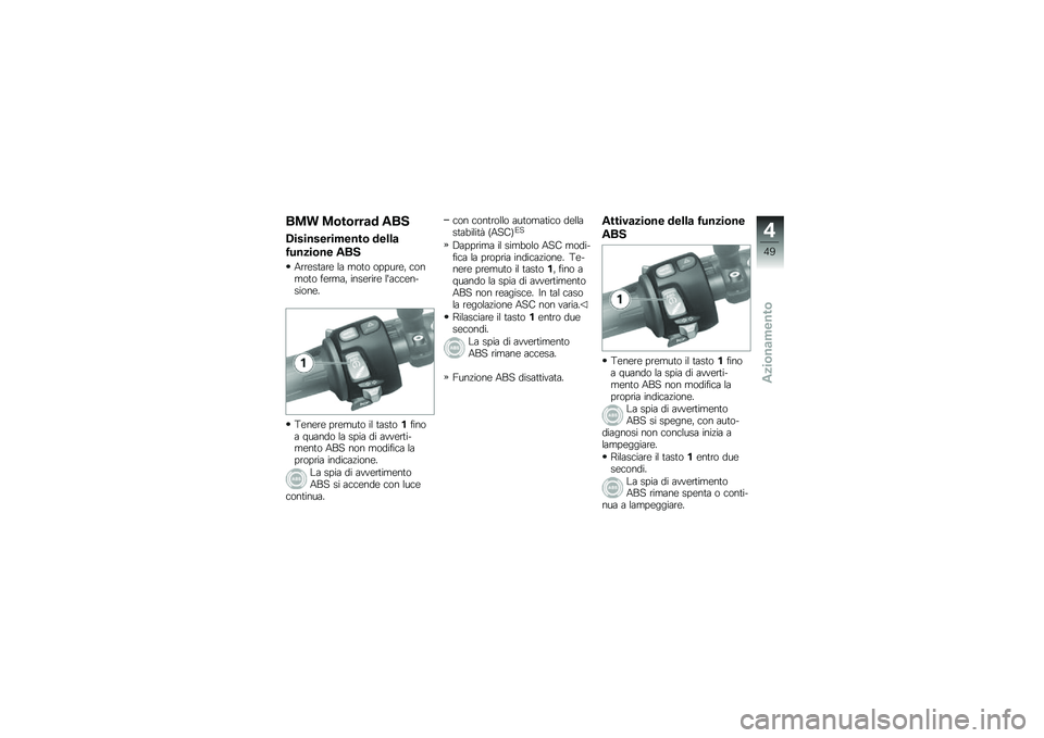 BMW MOTORRAD F 700 GS 2013  Libretto di uso e manutenzione (in Italian) ��\f�
 �\f�\b��\b���
� ���0
�)��"���"��������\b �����

�2�����\b�� ���0
�3�\b�\b���
�	�\b� �\f�	 �
��
� �����\b��! ����
��
� ���\b�
�	�! �����\b��\b�