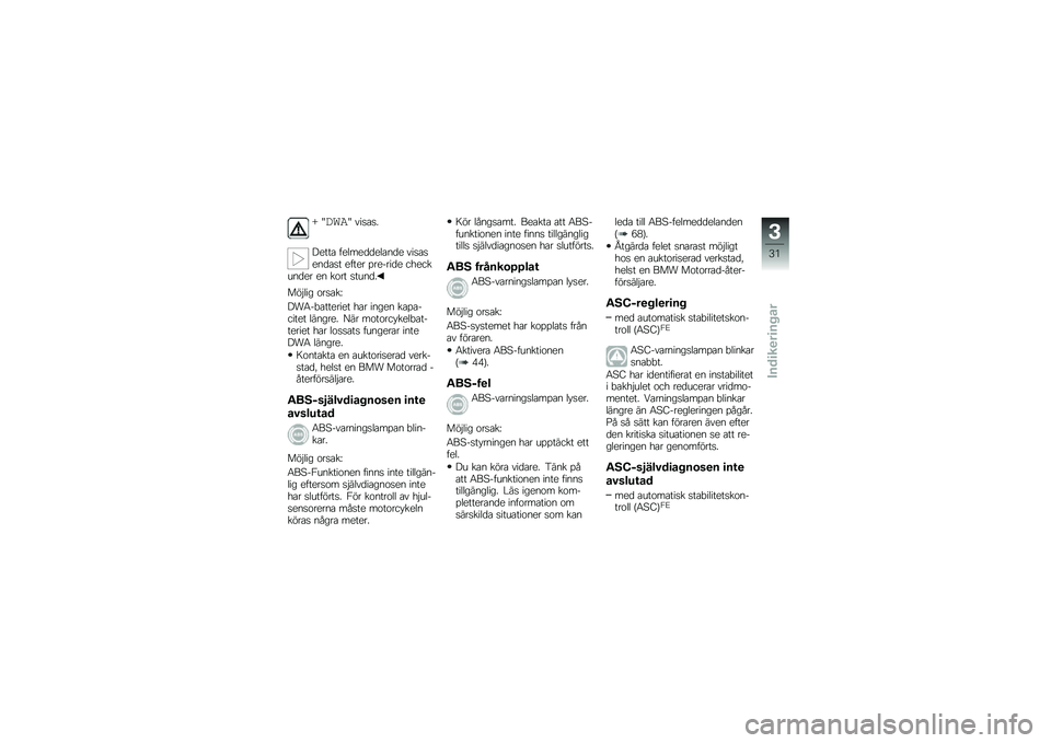 BMW MOTORRAD F 700 GS 2013  Instruktionsbok (in Swedish) �L �H���
�H �\f�����
�&�
��� ��
�	��
���
�	��
��
 �\f�����
�
���� �
���
� �%��
�����
 ���
���\b�
��
� �
�
 ���� ���\b�
��
���$�	�� ������M
�&��6