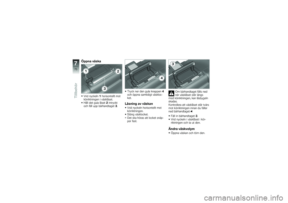 BMW MOTORRAD F 700 GS 2013  Instruktionsbok (in Swedish) �"�7�7�� �����
���� �
����
�	�
��������
��
�	�	� �����������
��
��
�
 � �\f����	���
��
�@��	�	 ��
� ��\b�	� �	���
��!��
��������� ���	�	 