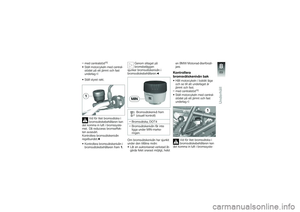 BMW MOTORRAD F 700 GS 2013  Instruktionsbok (in Swedish) ��
� ��
�
����	�����2�;
�7���	�	 ���������
�	�
 ��
� ��
�
����	������
� �%� �
�� �$���
� ��� �����\b�
��
��	���
�7���	�	 �����
� �����
��
