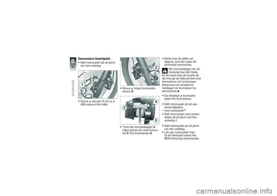 BMW MOTORRAD F 700 GS 2013  Instruktionsbok (in Swedish) �9�
�	�\b��\f�
�� ����	��,�6��
�\f
�7���	�	 ���������
�	�
 �%� �
�� �$���
���� ���� �\b�
��
��	���
�7���\b�\f� �\b� ����\b�\f�
�
���� �� �\b��6��7��