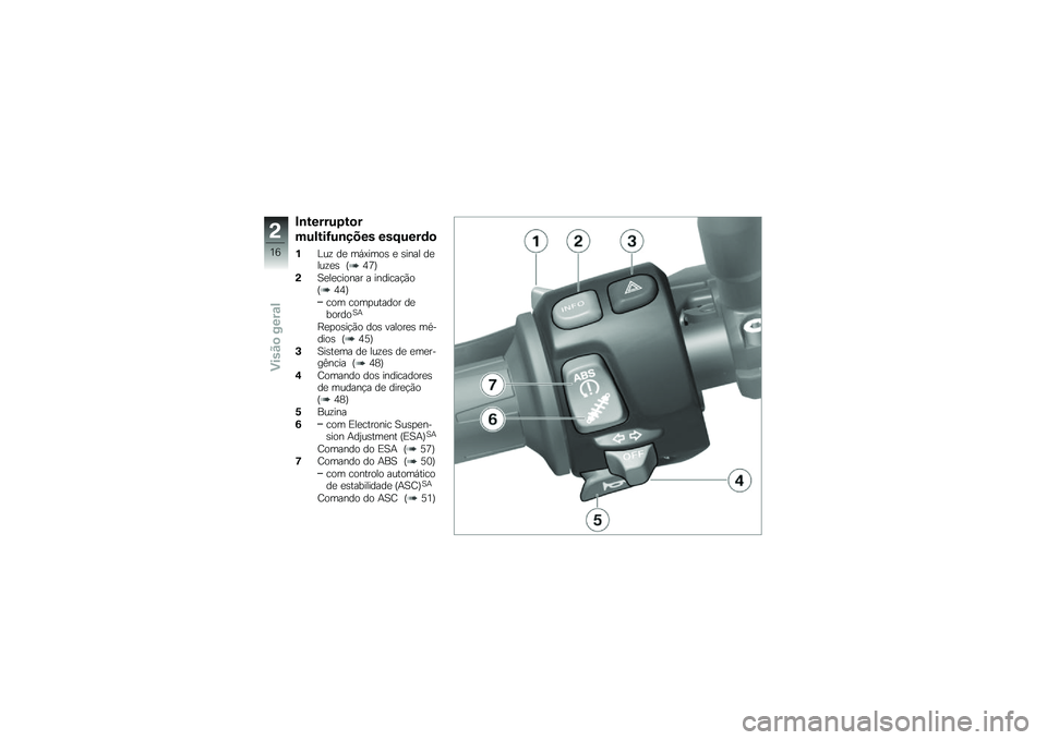 BMW MOTORRAD F 700 GS 2013  Manual do condutor (in Portuguese) ��\b�&����%�+�&�
�
��%�!�&��>�%�\b���� ���:�%���	�

��%��\f ��
 ��,�>����\b �
 �\b���� ��
���\f�
�\b �G�3�;�H
��A�
��
������ � �������!�*��G�3�3�H
��� �