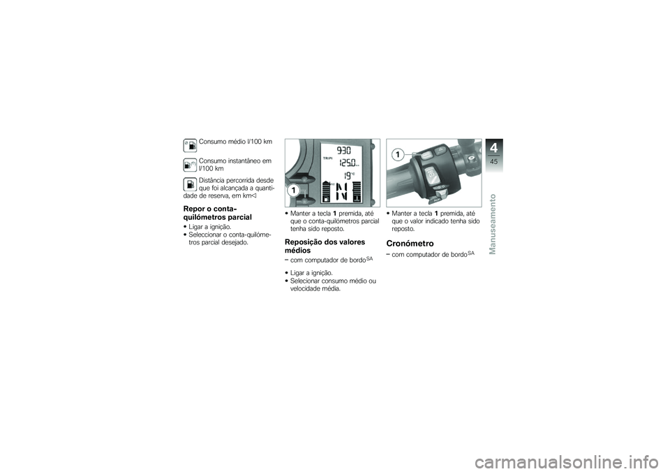 BMW MOTORRAD F 700 GS 2013  Manual do condutor (in Portuguese) �F���\b��� ����� ��\�2�1�1 �Z�
�F���\b��� ���\b�����#��
� �
���\�2�1�1 �Z�
�<��\b��#���� �
�
�������� ��
�\b��
� ��
 �	�� ������!��� � � ����
