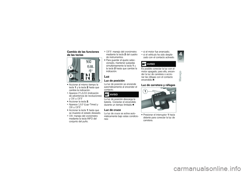 BMW MOTORRAD F 700 GS 2014  Manual de instrucciones (in Spanish) �*�	����\b �� ��	� �2���
��\b���
�� ��	� ���
��	�
�+�������	 �� �
���
� ����
�� ��������� �� ������!����� �\f�
����
��� �� ������