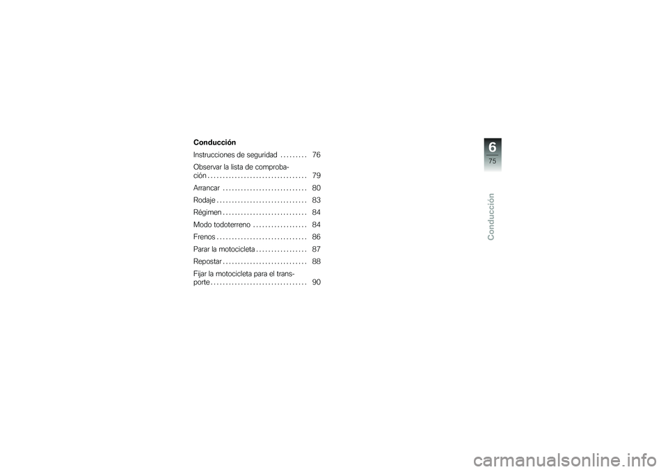 BMW MOTORRAD F 700 GS 2014  Manual de instrucciones (in Spanish) �*�\b����
�
��+�
�7����	�
������� �� ���\b�
�	���� � � � � � � � � � �6�5
�?����	���	 �� ����� �� ���
��	����
���&� � � � � � � � � � �