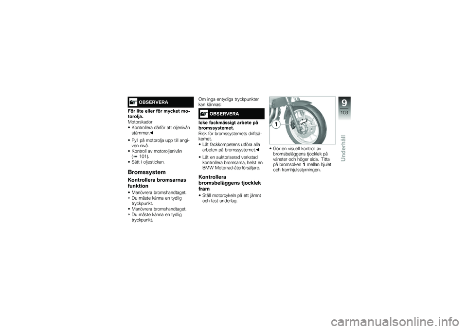 BMW MOTORRAD F 700 GS 2014  Instruktionsbok (in Swedish) ���.�:�;��:�;�"
�9�� ��
�\f�
 �
���
� ��� �	�/���
�\f �	�\b�$�\f�\b��\b��4��%
��\f��\f��
��\b�
�\f�
�8�\f����\f�����\b �
����� �\b�� �\f��$�������
�����